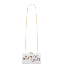 Load image into Gallery viewer, Cleo Wifey For Lifey Clutch