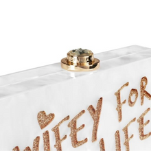 Load image into Gallery viewer, Cleo Wifey For Lifey Clutch